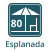 Esplanada 80